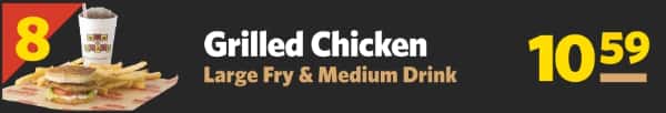 #8 Grilled Chicken, Large Fry & Medium Drink