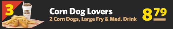 #3 Corn Dog Lovers 2 Corn Dogs, Large Fry & Medium Drink